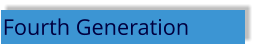 Fourth Generation