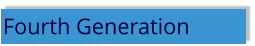 Fourth Generation