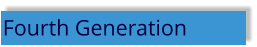 Fourth Generation