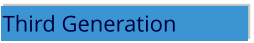 Third Generation