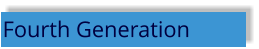 Fourth Generation