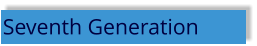 Seventh Generation